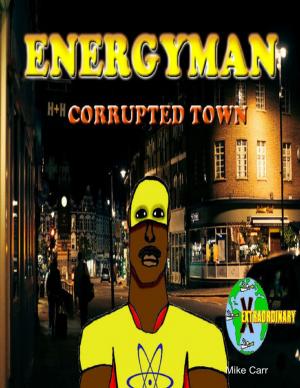 Book cover of Energyman 2 Corrupted Town
