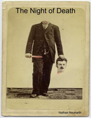 Cover of the book The Night of Death by Douglas Christian Larsen