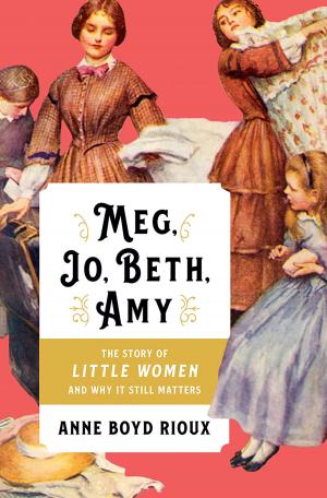 Cover of the book Meg, Jo, Beth, Amy: The Story of Little Women and Why It Still Matters by Frank Vertosick Jr.