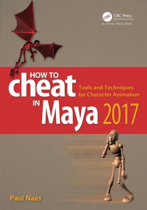 Cover of the book How to Cheat in Maya 2017 by J.W.E. Masterman, Dr Jack Masterman, Jack Masterman