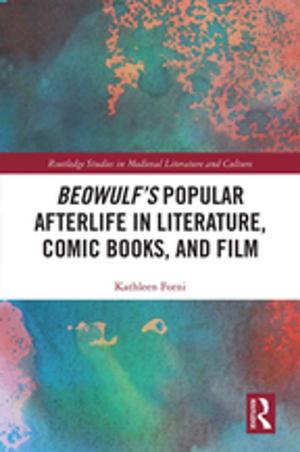 Cover of the book Beowulf's Popular Afterlife in Literature, Comic Books, and Film by 