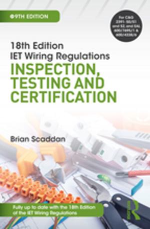Cover of the book IET Wiring Regulations: Inspection, Testing and Certification, 9th ed by Norton Paley