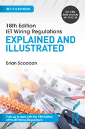 Cover of the book IET Wiring Regulations: Explained and Illustrated, 11th ed by Hanjo Taubig