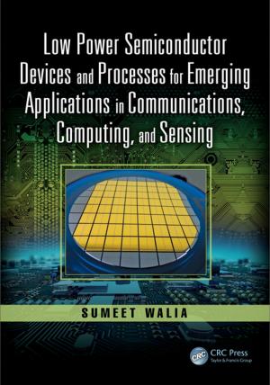Cover of the book Low Power Semiconductor Devices and Processes for Emerging Applications in Communications, Computing, and Sensing by 