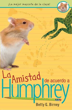 Cover of the book La Amistad de acuerdo a Humphrey by Nancy Krulik