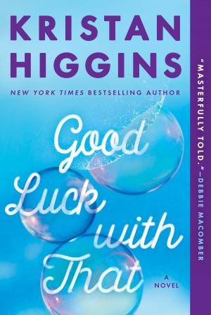 Cover of the book Good Luck with That by Melinda Wells