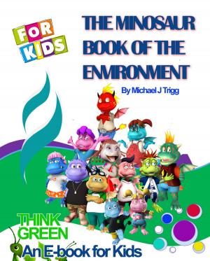 Cover of the book The Minosaur Book of the Environment for Kids by Stephen Faulds