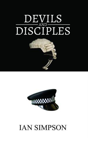 Cover of the book Devils And Disciples by Lisa Primrose