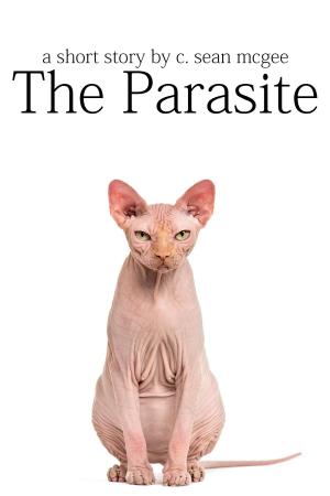 Cover of the book The Parasite by C. Sean McGee