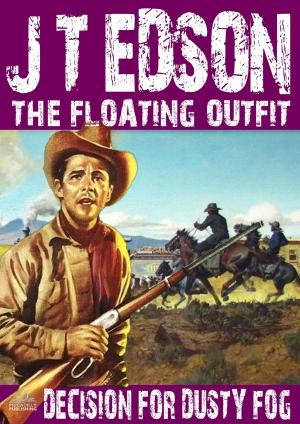 Cover of the book The Floating Outfit 27: Decision for Dusty Fog by Lorenzo Mazzoni