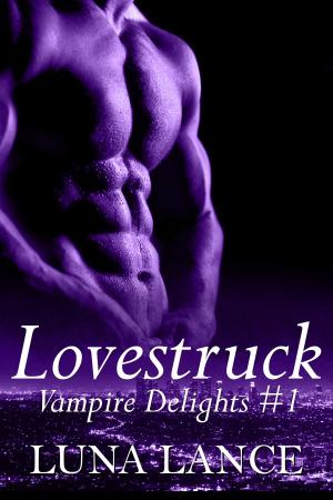Book cover of Lovestruck (Vampire Delights #1)