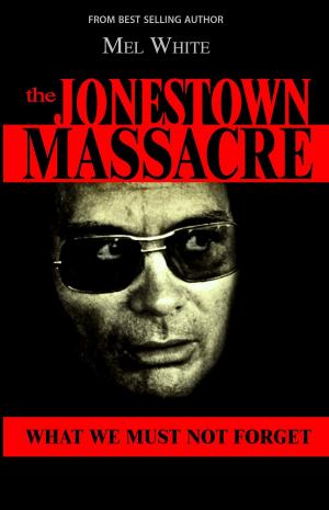 Book cover of The Jonestown Massacre: What We Must Not Forget