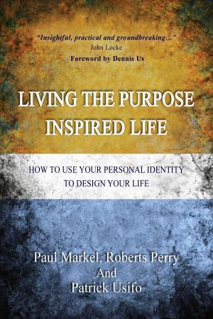 Cover of the book Living the Purpose inspired Life by Thich Nhat Hanh