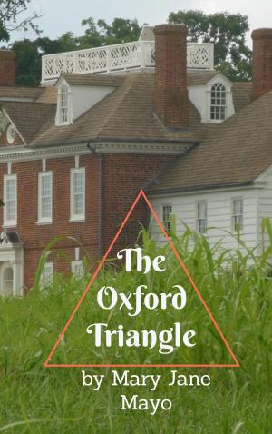 Cover of the book The Oxford Triangle by Mary Jane
