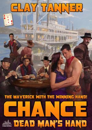 Cover of the book Chance 3: Dead Man's Hand (A Chance Sharpe Western) by Zack Wyatt