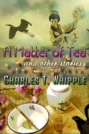 Cover of the book A Matter of Tea and Other Stories by C.A. Herrera