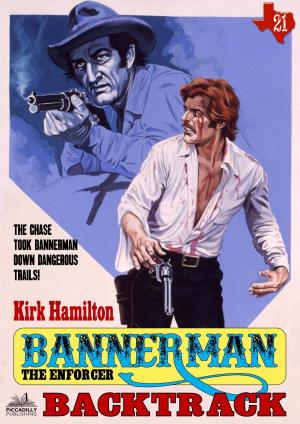 Cover of the book Bannerman the Enforcer 21: Backtrack by Kirk Hamilton
