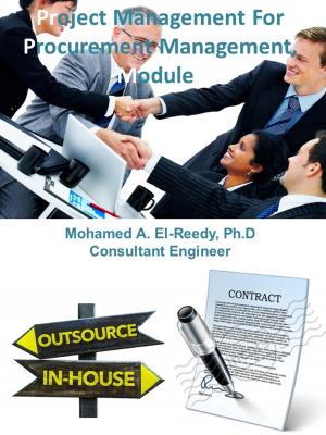 Cover of the book Project Management For Procurement Management Module by Dr. Mohamed A. El-Reedy