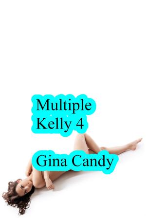 Cover of the book Multiple Kelly 4 by Gina Candy