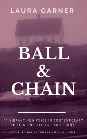Cover of the book Ball & Chain by Indulis Ievans