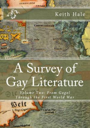 Cover of the book A Survey of Gay Literature, Volume Two: From Gogol Through the First World War by Rupert Brooke