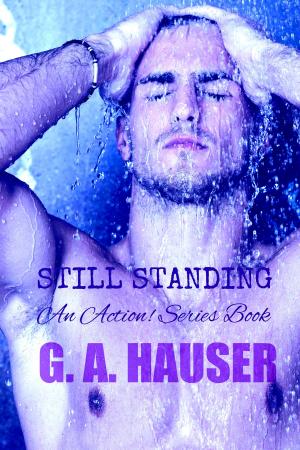 Cover of the book Still Standing- An Action! Series Book 34 by Sara Craven