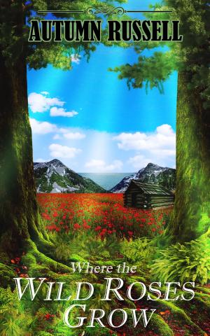 Book cover of Where the Wild Roses Grow