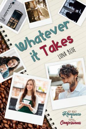 Cover of the book Whatever It Takes by Carla Atherstone
