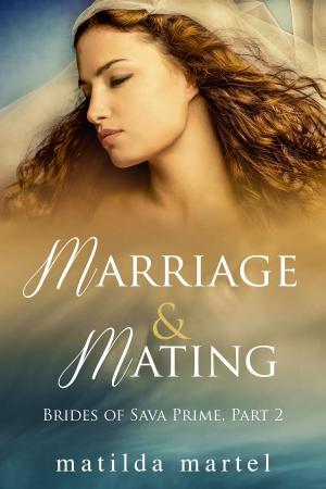 Book cover of Marriage & Mating: Brides of Sava Prime Part 2
