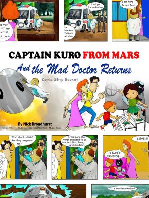 bigCover of the book Captain Kuro From Mars And The Mad Doctor Returns Comic Strip Booklet by 