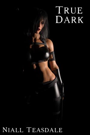 Cover of the book True Dark by R.Kain