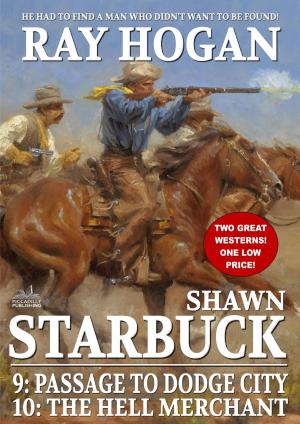 Book cover of Shawn Starbuck Double Western 5: Passage to Dodge City / The Hell Merchant