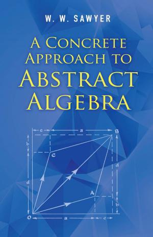 bigCover of the book A Concrete Approach to Abstract Algebra by 