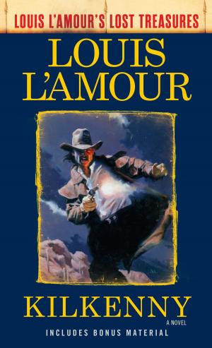 bigCover of the book Kilkenny (Louis L'Amour's Lost Treasures) by 