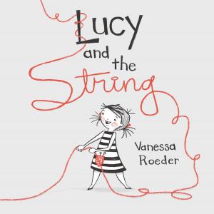 Cover of the book Lucy and the String by Tracy Potter