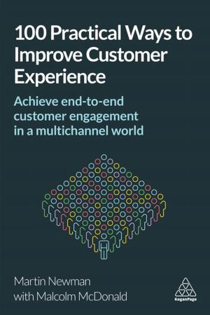 Cover of the book 100 Practical Ways to Improve Customer Experience by Peter Cheverton, Jan Paul Van Der Velde