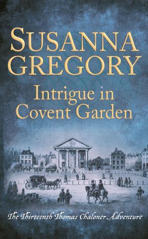 Book cover of Intrigue in Covent Garden