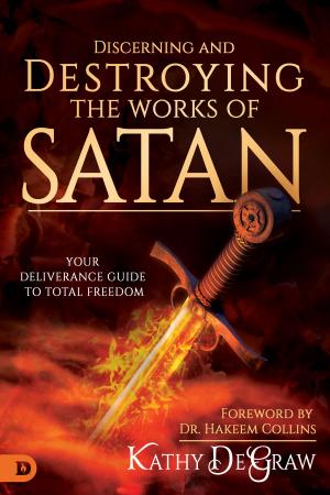 bigCover of the book Discerning and Destroying the Works of Satan by 