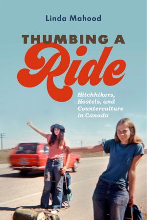 Cover of the book Thumbing a Ride by Shannon Stettner, Kristin Burnett, Travis Hay