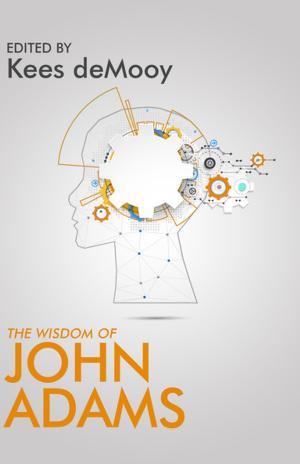 Cover of the book The Wisdom of John Adams by Gerina Dunwich