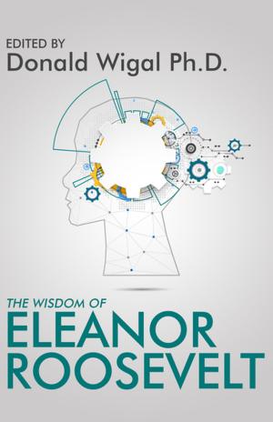 Cover of the book The Wisdom of Eleanor Roosevelt by Victor H Royer