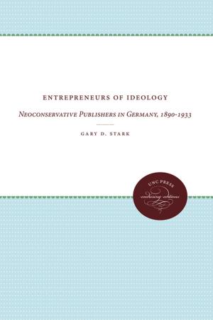 Cover of the book Entrepreneurs of Ideology by Robert H. Zieger