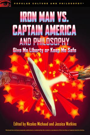Cover of the book Iron Man vs. Captain America and Philosophy by Kate Walker