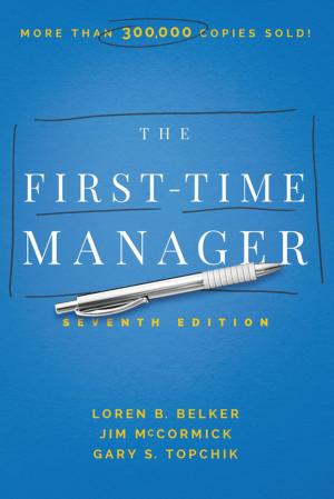 Cover of the book The First-Time Manager by Dr. Dawn Graham