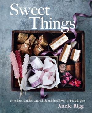 Cover of the book Sweet Things by Joanna Farrow