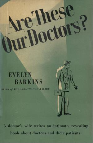 Cover of the book Are These Our Doctors by Al Koran