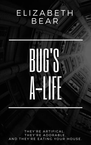Cover of the book Bug's A-Life by Linda Arditto