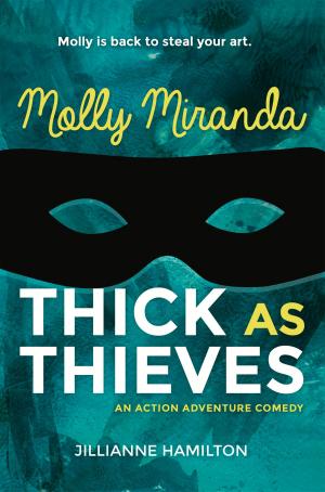 Cover of the book Molly Miranda: Thick as Thieves (Book 2) by John P Barker