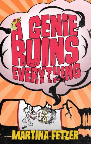 bigCover of the book A Genie Ruins Everything by 