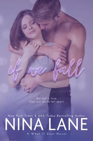 Cover of the book If We Fall by Nina Lane